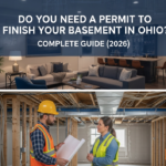 Do You Need a Permit to Finish Your Basement in Ohio? Complete Guide (2026)